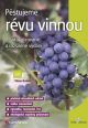 V�ce informac� o v�robku P�stujeme r�vu vinnou - 2. vyd�n�
