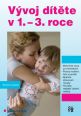 V�ce informac� o v�robku V�voj d�t�te v 1.�3. roce