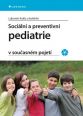 V�ce informac� o v�robku Soci�ln� a preventivn� pediatrie v sou�asn�m pojet�