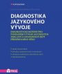 V�ce informac� o Diagnostika jazykov�ho v�voje - Diagnostick� baterie pro posouzen� v�voje jazykov�ch znalost� a dovednost� d�t� p�ed�koln�ho v�ku