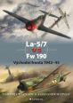 V�ce informac� o v�robku La�5/7 vs Fw 190 - V�chodn� fronta 1942�45