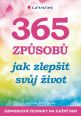 V�ce informac� o v�robku 365 zp�sob� jak zlep�it sv�j �ivot - Jednoduch� techniky na ka�d� den