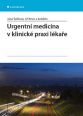 V�ce informac� o v�robku Urgentn� medic�na v klinick� praxi l�ka�e