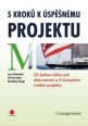 V�ce informac� o v�robku 5 krok� k �sp�n�mu projektu - 22 �ablon kl��ov�ch dokument� a 3 kompletn� re�ln� projekty