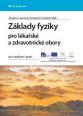 V�ce informac� o v�robku Z�klady fyziky pro l�ka�sk� a zdravotnick� obory pro studium i praxi