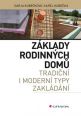 V�ce informac� o v�robku Z�klady rodinn�ch dom� - tradi�n� i modern� typy zakl�d�n�