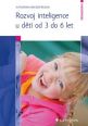 V�ce informac� o v�robku Rozvoj inteligence u d�t� od 3 do 6 let
