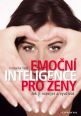 V�ce informac� o v�robku Emo�n� inteligence pro �eny - Jak ji rozv�jet a vyu��vat