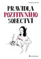 V�ce informac� o Pravidla pozitivn�ho sobectv�