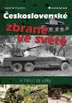 V�ce informac� o �eskoslovensk� zbran� ve sv�t� - V m�ru i za v�lky