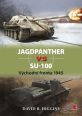 V�ce informac� o Jagdpanther vs SU�100 - V�chodn� fronta 1945