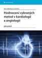 V�ce informac� o v�robku Hodnocen� vybran�ch metod v kardiologii a angiologii pro praxi