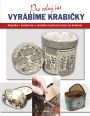 V�ce informac� o v�robku Vyr�b�me krabi�ky - Klasika i moderna z tvrd�ho kartonu krok za krokem - edice Pro voln� �as