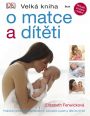 V�ce informac� o v�robku Velk� kniha o matce a d�t�ti
