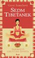 V�ce informac� o Sedm Tibe�anek - Tajemstv� chuti do �ivota