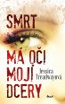 V�ce informac� o v�robku Smrt m� o�i moj� dcery