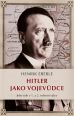 V�ce informac� o v�robku Hitler jako vojev�dce - Jeho role v 1. a 2. sv�tov� v�lce