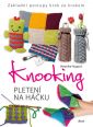 V�ce informac� o v�robku Knooking � pleten� na h��ku. Z�kladn� postupy krok za krokem
