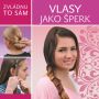 V�ce informac� o Zvl�dnu to s�m: Vlasy jako �perk