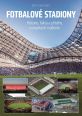 V�ce informac� o v�robku Fotbalov� stadiony - Historie, fakta a p��b�hy evropsk�ch stadion�