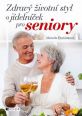 V�ce informac� o v�robku Zdrav� �ivotn� styl a j�deln��ek pro seniory
