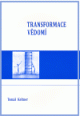 V�ce informac� o v�robku Transformace v�dom� - Tajemstv� k��e