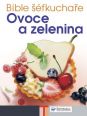 V�ce informac� o v�robku Bible ��fkucha�e - Ovoce a zelenina