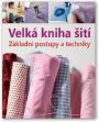 V�ce informac� o v�robku Velk� kniha �it� � Z�kladn� postupy a techniky