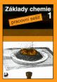 V�ce informac� o Z�klady chemie 1 - Pracovn� se�it