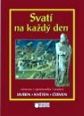 V�ce informac� o v�robku Svat� na ka�d� den - II. svazek - Duben, kv�ten, �erven