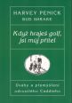 V�ce informac� o v�robku Kdy� hraje� Golf, jsi m�j p��tel - �vahy a p�em��len� odrostl�ho Caddieho