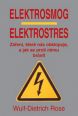 V�ce informac� o v�robku Elektrosmog, elektrostres - Z��en�, kter� n�s obklopuje a jak se proti n�mu br�nit