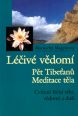 V�ce informac� o L��iv� v�dom� - P�t Tibe�an�, Meditace t�la