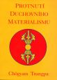 V�ce informac� o v�robku Protnut� duchovn�ho materialismu