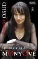 V�ce informac� o v�robku Tragick� osud spisovatelky Simony Monyov�