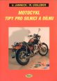 V�ce informac� o v�robku Motocykl - tipy pro silnici a d�lnu