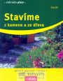 V�ce informac� o v�robku Stav�me z kamene a ze d�eva - 4. vyd�n�