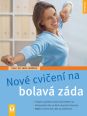 V�ce informac� o v�robku Nov� cvi�en� na bolav� z�da