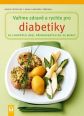 V�ce informac� o v�robku Va��me zdrav� a rychle pro diabetiky