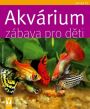 V�ce informac� o Akv�rium � z�bava pro d�ti