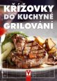 V�ce informac� o v�robku K��ovky do kuchyn� - Grilov�n�