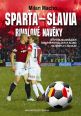 V�ce informac� o Sparta � Slavia, Rivalov� nav�ky - Bitvy nejslavn�j��ch �esk�ch fotbalov�ch klub� na h�i�ti i v z�kulis�