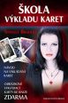 V�ce informac� o �kola v�kladu karet - N�vod na vykl�d�n� karet + Obr�zkov� vykl�dac� karty zdarma