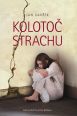 V�ce informac� o Koloto� strachu