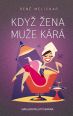 V�ce informac� o Kdy� �ena mu�e k�r�