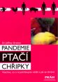 V�ce informac� o Pandemie pta�� ch�ipky