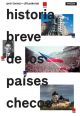 V�ce informac� o v�robku Stru�n� d�jiny �esk�ch zem� / Historia breve de los Pa�ses Checos