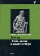 V�ce informac� o v�robku ��rlivost - Teorie, v�zkum a klinick� strategie