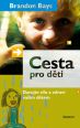 V�ce informac� o v�robku Cesta pro d�ti