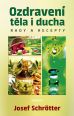 V�ce informac� o Ozdraven� t�la i ducha - Rady a recepty